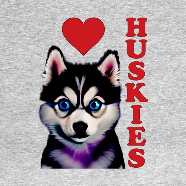 Love Huskies by Artsimple247